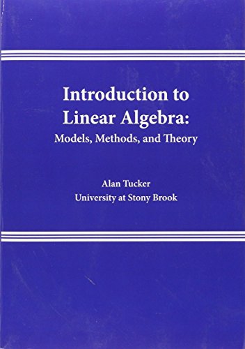 Imagen de archivo de Introduction to Linear Algebra: Models, Methods, and Theory a la venta por Better World Books