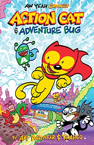 Beispielbild fr Aw Yeah Comics : Action Cat and Adventure Bug! zum Verkauf von Better World Books