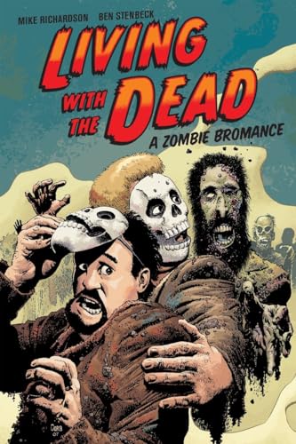 Beispielbild fr Living with the Dead: A Zombie Bromance (Second Edition) zum Verkauf von HPB-Ruby