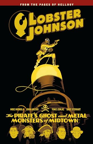 Beispielbild fr Lobster Johnson Volume 5: The Pirate's Ghost and Metal Monsters of Midtown zum Verkauf von HPB-Diamond