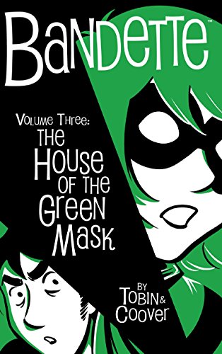 Imagen de archivo de Bandette Volume 3 House of Green Mask a la venta por Better World Books