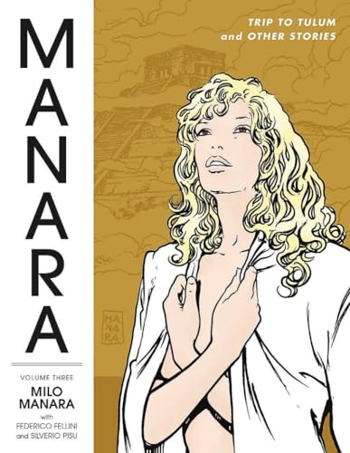 9781506702643: Manara Library 3: Trip to Tulum and Other Stories