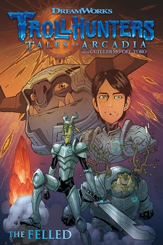 Imagen de archivo de Trollhunters: Tales of Arcadia--The Felled a la venta por Firefly Bookstore