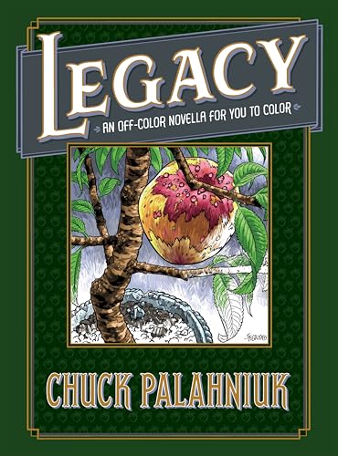 Stock image for Legacy: An Off-Color Novella for You to Color for sale by SecondSale