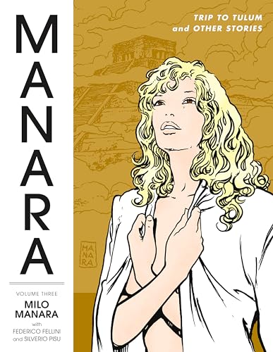 9781506709079: Manara Library Volume 3: Trip to Tulum and Other Stories