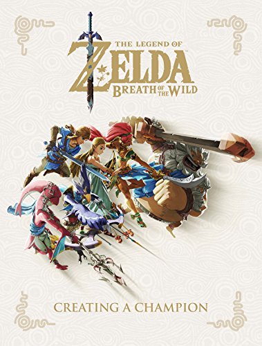 9781506710105: The Legend of Zelda: Breath of the Wild--Creating a Champion