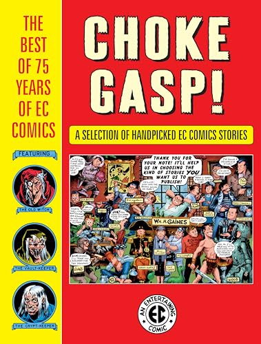 Stock image for Choke Gasp! The Best of 75 Years of EC Comics for sale by Bellwetherbooks