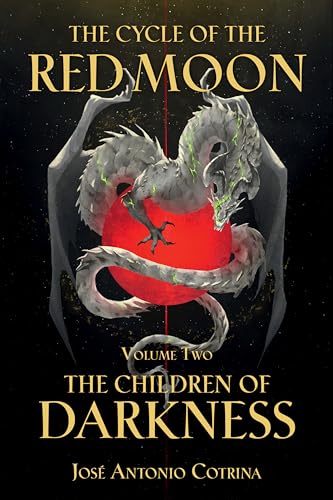 Imagen de archivo de The Cycle of the Red Moon Volume 2: The Children of Darkness a la venta por Bookoutlet1