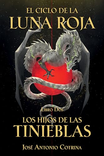 Imagen de archivo de El Ciclo de la Luna Roja Libro 2: Los Hijos de Las Tinieblas a la venta por Better World Books