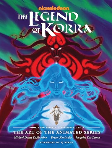 Stock image for The Legend of Korra: The Art of the Animated Series--Book Two: Spirits (Second Edition) for sale by Bellwetherbooks