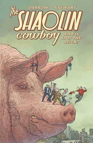 9781506722047: Shaolin Cowboy: Who'll Stop the Reign?