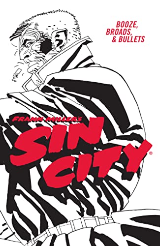 Imagen de archivo de Frank Miller's Sin City Volume 6: Booze, Broads, & Bullets (Fourth Edition) a la venta por HPB-Emerald