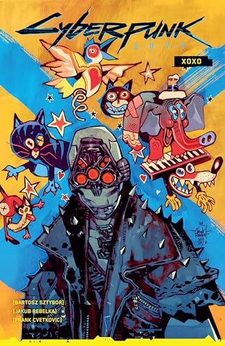 

Cyberpunk 2077: XOXO [Paperback] Sztybor, Bartosz and Rebelka, Jakub