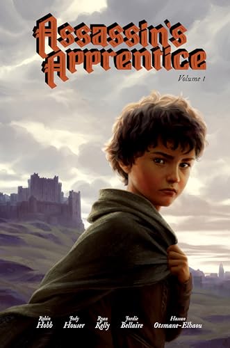 Stock image for Assassin's Apprentice Volume 1 (Graphic Novel) [Hardcover] Houser, Jody; Hobb, Robin; Kelly, Ryan and Bellaire, Jordie for sale by Lakeside Books