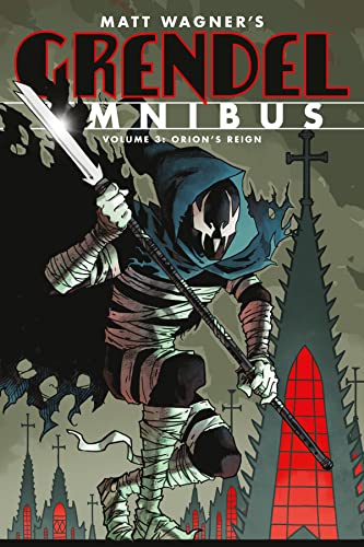 Beispielbild fr Grendel Omnibus Volume 3: Orion'S Reign (Second Edition) zum Verkauf von Monster Bookshop