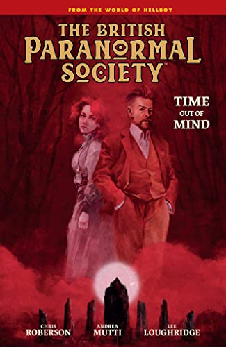 Stock image for British Paranormal Society: Time Out of Mind for sale by Bellwetherbooks