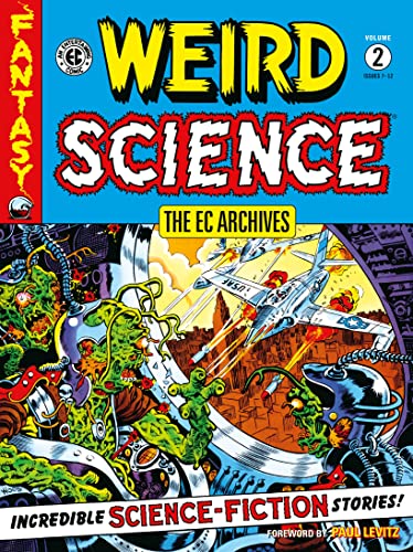 Beispielbild fr The EC Archives: Weird Science Volume 2 [Paperback] Feldstein, Al; Wood, Wally; Kurtzman, Harvey and Orlando, Joe zum Verkauf von Lakeside Books