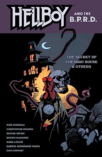 Beispielbild fr Hellboy and the B.P.R.D.: The Secret of Chesbro House & Others (Hellboy and the Bureau for Paranormal Research and Defense) [Paperback] Mignola, Mike; Golden, Christopher; McManus, Shawn; Laszlo, Mar zum Verkauf von Lakeside Books