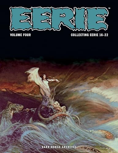 Imagen de archivo de Eerie Archives Volume 4 (Eerie Archives, 16-22) [Paperback] Parente, Bill; Williamsune, Tony; Sutton, Tom; Crandall, Reed and Frazetta, Frank a la venta por Lakeside Books