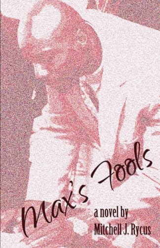 9781506900476: Max's Fools