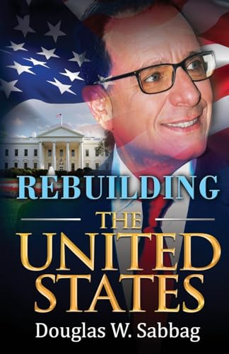 9781506901152: Rebuilding the United States