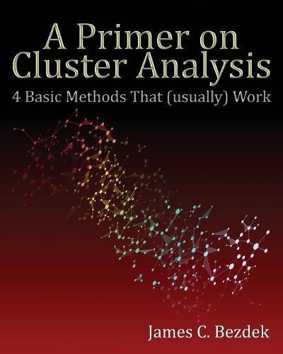 Stock image for A Primer on Cluster Analysis: 4 Basic Methods That (Usually) Work for sale by SecondSale