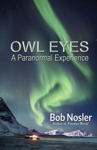 Beispielbild fr Owl Eyes A paranormal Experience zum Verkauf von PBShop.store US