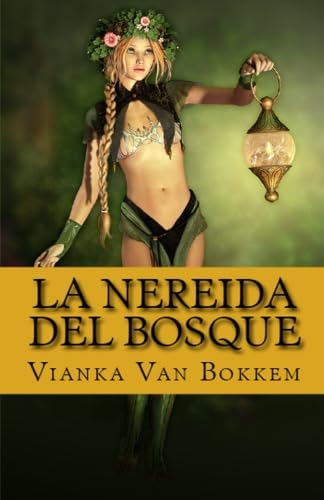 Beispielbild fr La Nereida Del Bosque zum Verkauf von Revaluation Books