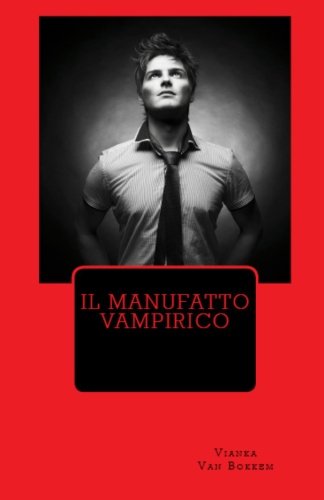 Beispielbild fr Il Manufatto Vampirico zum Verkauf von Revaluation Books