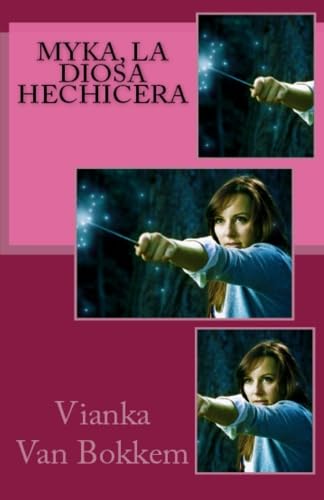 Beispielbild fr Myka, La Diosa Hechicera zum Verkauf von Revaluation Books