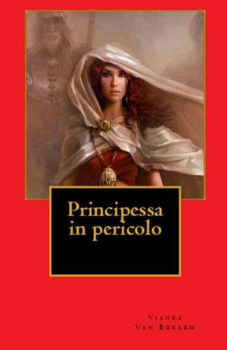 Stock image for Principessa In Pericolo for sale by Revaluation Books