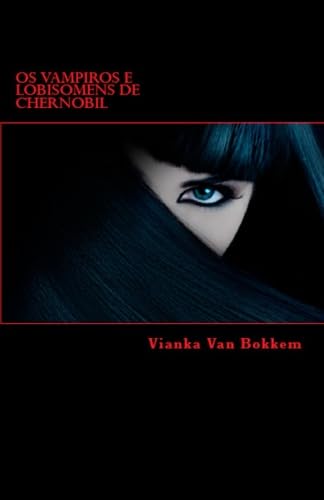 Beispielbild fr Os Vampiros E Lobisomens De Chernobil zum Verkauf von Revaluation Books