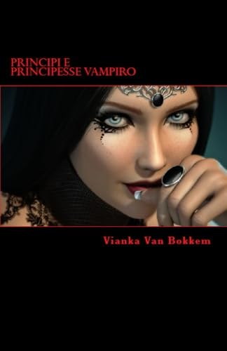 9781507101421: Principi E Principesse Vampiro