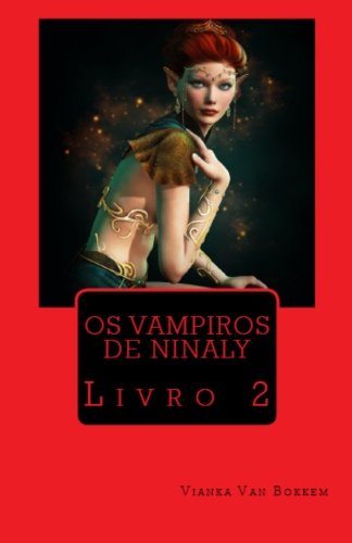 Beispielbild fr Os Vampiros De Ninaly - Livro 2 zum Verkauf von Revaluation Books