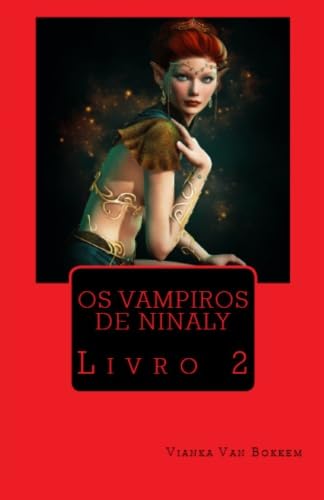 Stock image for Os Vampiros De Ninaly - Livro 2 for sale by Revaluation Books