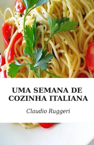 Stock image for Uma Semana De Cozinha Italiana for sale by Revaluation Books