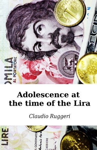 Stock image for Adolescence at the time of the Lira for sale by Revaluation Books