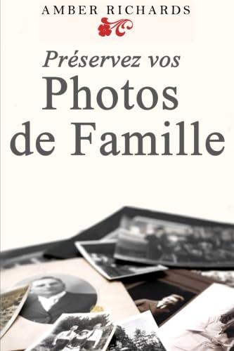 Imagen de archivo de Pr servez Vos Photos De Famille a la venta por WorldofBooks