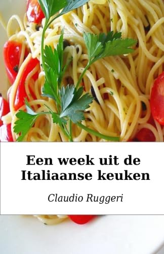 Stock image for Een week uit de Italiaanse keuken for sale by Revaluation Books