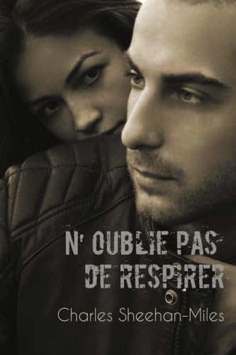 Stock image for N'oublie pas de respirer (French Edition) for sale by GF Books, Inc.
