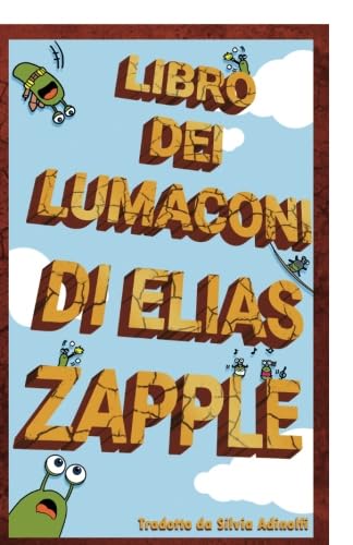Beispielbild fr Libro dei lumaconi di Elias Zapple zum Verkauf von Buchpark