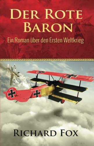 9781507121917: Der Rote Baron - Ein Roman ber den Ersten Weltkrieg