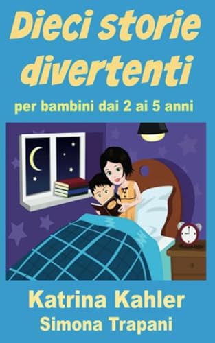 Imagen de archivo de Dieci storie divertenti per bambini dai 2 ai 5 anni a la venta por medimops