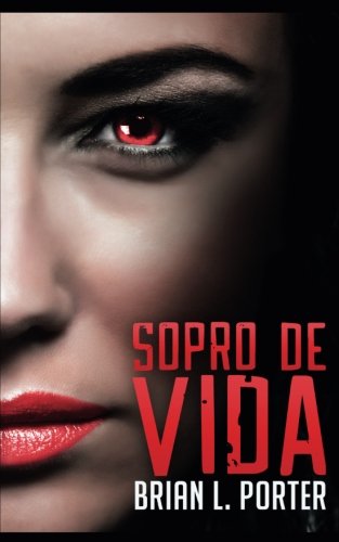 Sopro de Vida - Brian L. Porter