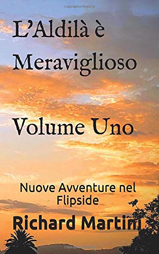 Stock image for L'Aldil  Meraviglioso: Nuove Avventure nel Flipside (volume 1) for sale by Revaluation Books