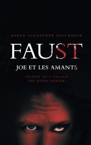 Imagen de archivo de Faust, Joe et les amants a la venta por Revaluation Books