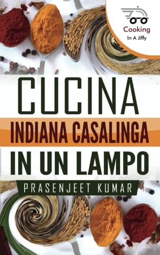 Stock image for Cucina Indiana Casalinga in un Lampo (Italian Edition) for sale by GF Books, Inc.
