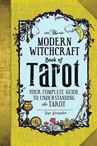 Stock image for The Modern Witchcraft Book of Tarot: Your Complete Guide to Understanding the Tarot for sale by HPB-Diamond