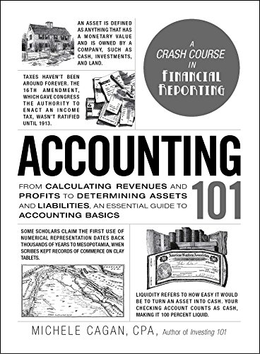 Stock image for Accounting 101: From Calculating Revenues and Profits to Determining Assets and Liabilities, an Essential Guide to Accounting Basics (Adams 101 Series) for sale by Goodwill of Colorado