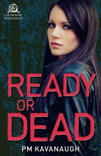 Beispielbild fr Ready or Dead zum Verkauf von St Vincent de Paul of Lane County